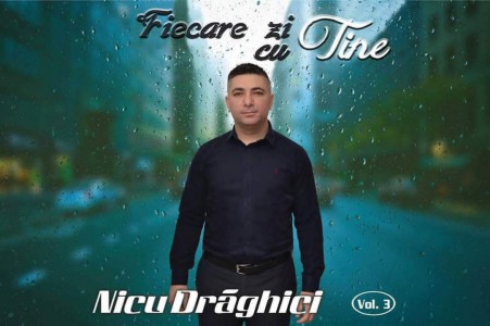 Nicu Draghici - Fiecare zi cu Tine  Vol.3 (2018)