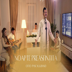 Otto Pascal - Noapte Preasfintita (2024)