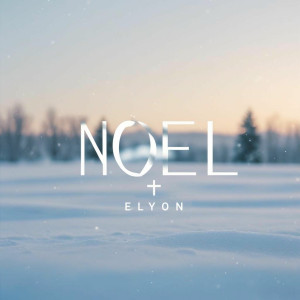 Elyon - Noel (2025)