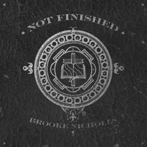 Brooke Nicholls - Not Finished (2023)