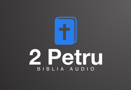 Noul Testament - Biblia Audio - 2 Petru