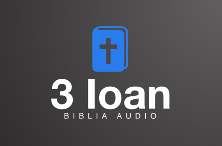 Noul Testament - Biblia Audio - 3 Ioan