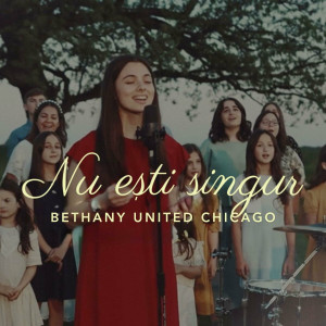 Dan Muncaciu - Nu Esti Singur Bethany United (2024)
