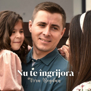 Vera Bogdan - Nu Te Îngrijora (2024)