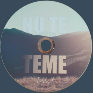 Eldad - Nu Te Teme Vol. 9 (2025)