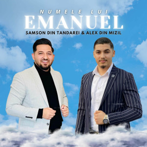 Alex din Mizil - Numele Lui Emanuel (2023)