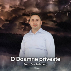 Sorin din Barbulesti - O Doamne Priveste (2022)