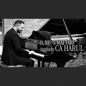 Oniță Halunga - O, Nu-s Mai Tari Ispitele Ca Harul (2024)