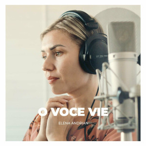 Elena Andrian - O Voce Vie (2024)