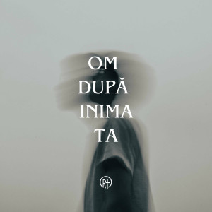 Rivers Of Life - Om După Inima Ta (2024)