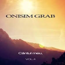 Onisim Grab - Cântul meu Vol.4