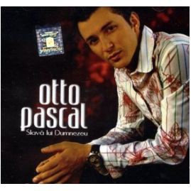 Otto Pascal - Slava lui Dumnezeu