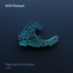 SOS Ploiești - Pace Am În Cristos (Live) (2024)