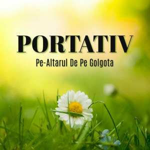 Portativ - Pe-Altarul De Pe Golgota (2024)