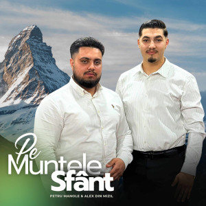 Alex din Mizil - Pe Muntele Sfânt (2025)