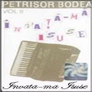 Petrisor Bodea - Invata Ma Isuse