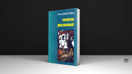 Pr. Iosif Trifa - Povestiri religioase