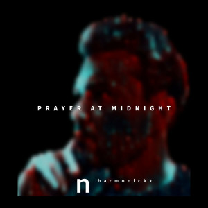 nharmonickx - Prayer at Midnight (2022)