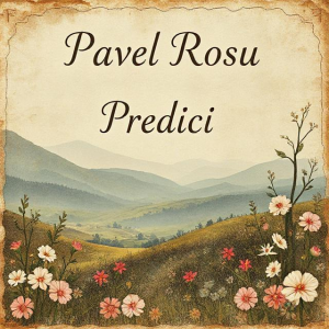Pavel Roşu - Predici