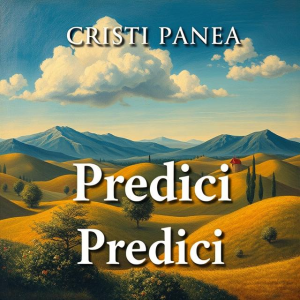 Cristi Panea - Predici