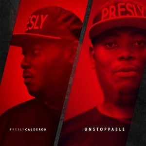 Presly Calderón - Unstoppable - EP [2018]