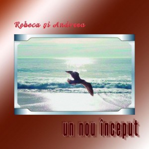 Rebeca si Andreea - Un Nou Inceput (2005)