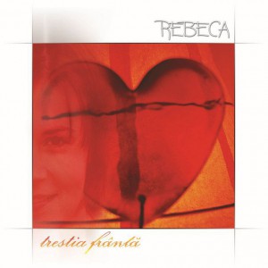 Rebeca - Trestia Franta (2005)