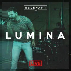 Relevant - Lumina (Live) (2015)