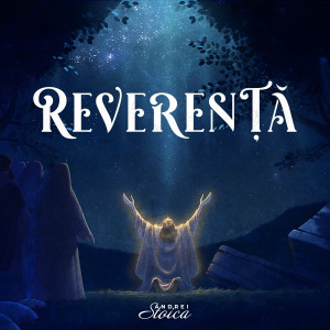 Andrei Stoica - Reverenta (Fundal Predica, Rugaciune) (2023)