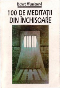 Richard Wurmbrand - 100 De Meditații Din Închisoare (2021)