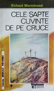 Richard Wurmbrand - Cele Șapte Cuvinte De Pe Cruce (2022)