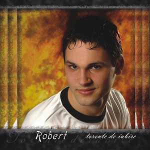 Robert - Torente de iubire (2005)