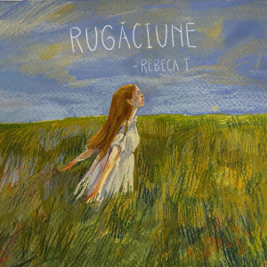 Rebeca T - Rugăciune (2025)