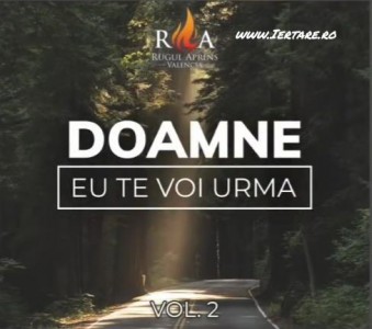Rugul Aprins Valencia - Doamne Eu Te Voi Urma Vol.2 (2019)