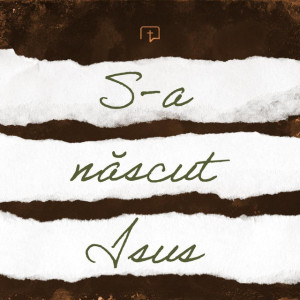 Ekklesia Arad - S-A Născut Isus (2024)