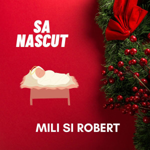 Mili din Bărbuleşti - Sa Nascut (2022)