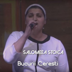 Salomeea Stoica - Bucurii Ceresti
