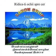 Saron - Ridicati Ochii Spre Cer