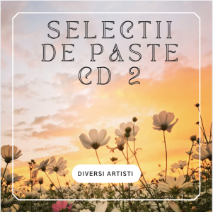 Diversi Artisti - Selectii de Paste CD 2