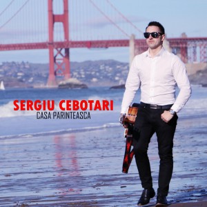 Sergiu Cebotari - Casa Parinteasca (2016)