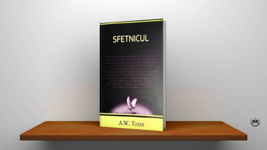 A. W. Tozer - Sfetnicul