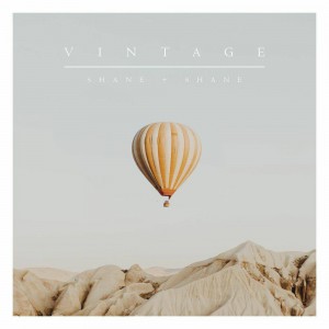 Shane & Shane - Vintage (2020)