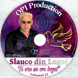 Slauco Din Lugoj - Si Era Un Om Bogat Volumul. 21 (2024)