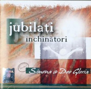 Simona si Deo Gloria - Jubilati Inchinatori
