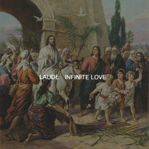 Infinite Love - Laude (Live) (2024)