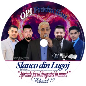 Slauco Din Lugoj - Aprinde Focul Dragostei In Mine Volumul. 19 (2021)