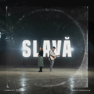 Luis Gherasim - Slava (2023)