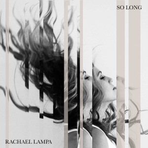 Rachael Lampa - So Long (2019)