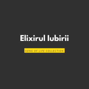 Elixirul Iubirii - Song of Life Collection (1992)