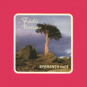 Speranta - Faclii Nestinse Negative Vol.6 (1995)